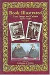 Book Illustrated: Text, Image, & Culture 1770-1930