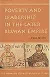 Poverty and Leadership in the Later Roman Empire