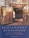 Resplendent Synagogue: Architecture and Worship in an Eighteenth-Century Polish Community