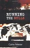 Running the Bulls (Hardscrabble Books)