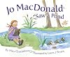 Jo MacDonald Saw a Pond