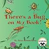 There's a Bug on My Book!