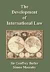 The Development of International Law (Contributions to International Law and Diplomacy.)
