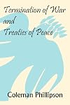 Termination of War and Treaties of Peace