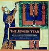 Jewish Year: Celebrating the Holidays
