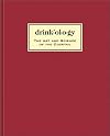 Drinkology: The Art and Science of the Cocktail