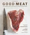 Good Meat: The Complete Guide to Sourcing and Cooking Sustainable Meat