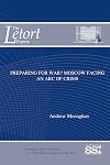 Preparing for War?: Moscow Facing an Arc of Crisis (The LeTort Papers)