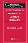 Supersymmetry In Quantum and Classical Mechanics