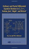 Ordinary and Partial Differential Equation Routines in C, C++, Fortran, Java, Maple, and MATLAB