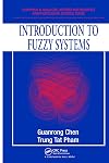 Introduction to Fuzzy Systems
