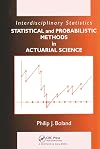Statistical and Probabilistic Methods in Actuarial Science