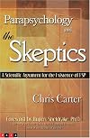 Parapsychology and the Skeptics: A Scientific Argument for the Existence of ESP