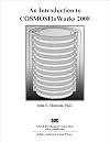 An Introduction to COSMOSFloWorks 2008