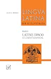 Lingua Latina per Se Illustrata, Pars I: Latine Disco, Student's Manual