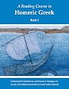 A Reading Course in Homeric Greek: Book I