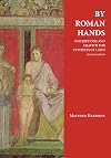 By Roman Hands: Inscriptions and Graffiti for Students of Latin