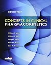 Concepts in Clinical Pharmacokinetics: Sixth Edition
