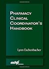 Pharmacy clinical coordinator's handbook