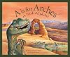 A is for Arches: A Utah Alphabet