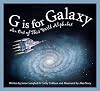 G is for Galaxy: An Out of This World Alphabet