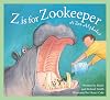 Z is for Zookeeper: A Zoo Alphabet