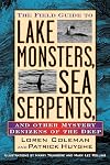 Field Guide to Lake Monsters, Sea Serpents, and Other Mystery Denizens of the Deep
