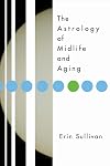 The Astrology of Midlife and Aging