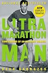 Ultramarathon Man: Confessions of an All-Night Runner