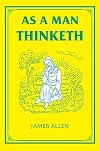 As a Man Thinketh