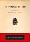 The Spiritual Emerson: Essential Works by Ralph Waldo Emerson (Tarcher Cornerstone Editions)