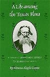 Life Among the Texas Flora: Ferdinand Lindheimer's Letters to George Engelmann