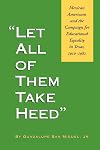 Let All of Them Take Heed: Mexican Americans and the Campaign for Educational Equality in Texas, 1910-1981 (Reville Book)