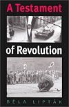 A Testament of Revolution (Eastern European Series, 13)