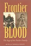 Frontier Blood: Saga of the Parker Family