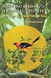 Nesting Birds of a Tropical Frontier: The Lower Rio Grande Valley of Texas (Perspectives on South Texas, sponsored by Texas A&M University-Kingsville)