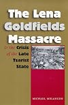 The Lena Goldfields Massacre and the Crisis of the Late Tsarist State (Eugenia & Hugh M. Stewart '26 Series)