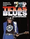 Texas Blues: The Rise of a Contemporary Sound (John and Robin Dickson Series in Texas Music, sponsored by the Center for Texas)