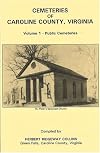 Cemeteries of Caroline County, Virginia, Volume 1, Public Cemeteries