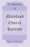 A Collection of Maryland Church Records