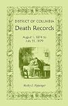 District of Columbia Death Records: August 1, 1874 - July 31, 1879