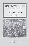 Baltimore City Birth Records 1865-1894