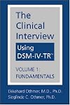 The Clinical Interview Using Dsm-IV: Fundamentals