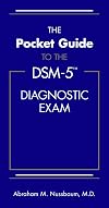 The Pocket Guide to the DSM-5(TM) Diagnostic Exam