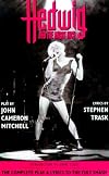Hedwig and the Angry Inch: The Complete Text & Lyrics
