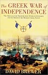 The Greek War of Independence: The Struggle for Freedom from Ottoman Oppression