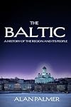 The Baltic: A New History of the Region and its People