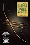 The Traditional Bowyer's Bible, Volume 3