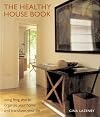 The Healthy House Book: Using Feng Shui to Organize Your Home and Transfor Your Life