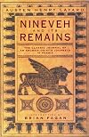 Nineveh and Its Remains with an Account of a Visit to the Chaldean Christians of Kurdistan, and the Yezidis, or Devil Worshippers, and an Enquiry Into the Manners and Arts of the Ancient Assyrians